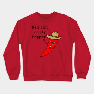 Red Hot Silly Pepper. Crewneck Sweatshirt